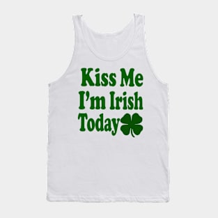 Kiss Me I'm Irish Today 1 Tank Top